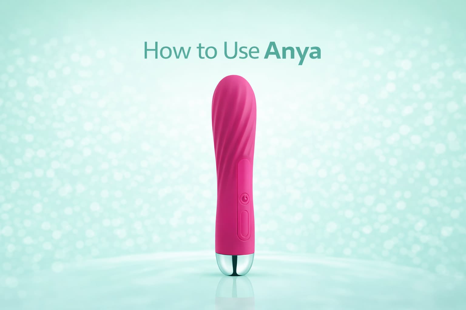 How to Use SVAKOM Anya: Beginner's Guide