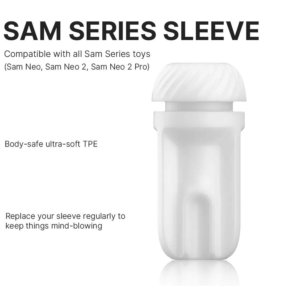 MASTURBATION SLEEVE SAM NEO 2 SERIES - SVAKOM MASTURBATION SLEEVE SAM NEO 2 SERIES - SVAKOM