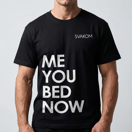 ME YOU BED NOW T-SHIRT